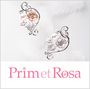 Prim et Rosa（プリムローザ）